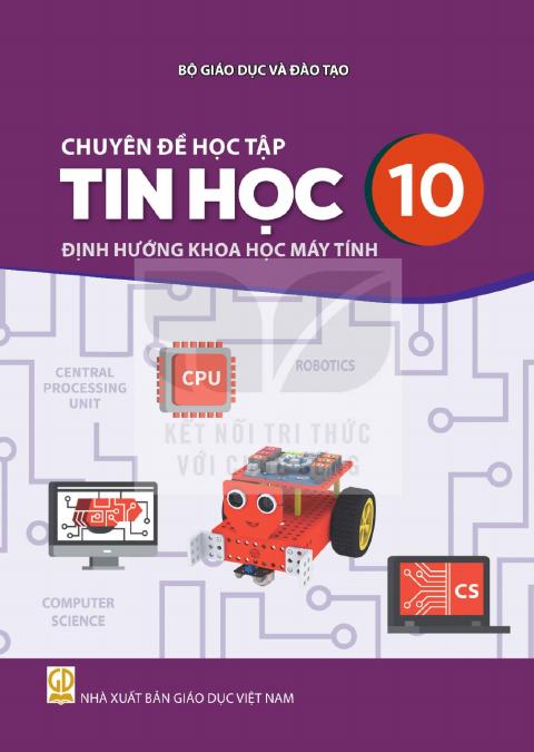 Sách giáo khoa Chuyên đề học tập Tin học 10 - Định hướng Khoa học máy tính - Kết nối tri thức 2026-2027